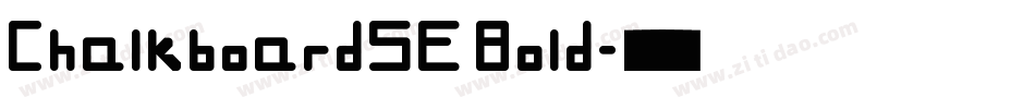 ChalkboardSE Bold字体转换